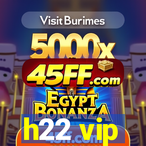 h22 vip